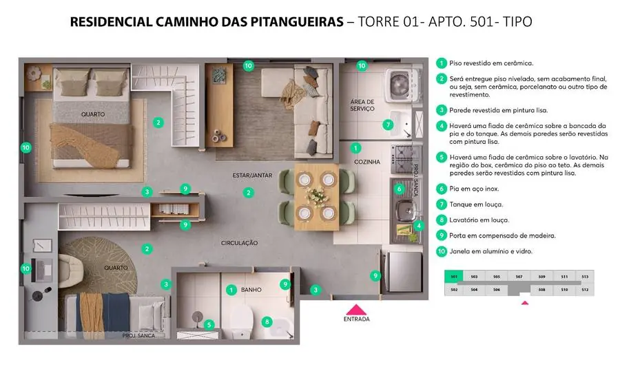 Planta do apartamento 501 do Caminho das Pitangueiras Planta do apartamento 501 do Caminho das Pitangueiras, 2 quartos de ponta